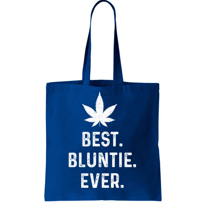 Best Bluntie Ever Funny Stoner Aunt Auntie Marijuana Weed Great Gift Tote Bag