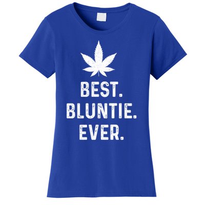 Best Bluntie Ever Funny Stoner Aunt Auntie Marijuana Weed Great Gift Women's T-Shirt