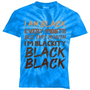 Blackity Black Every Month Black History Bhm African Gift Kids Tie-Dye T-Shirt