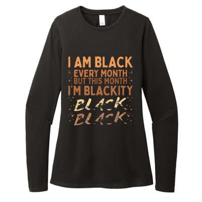 Blackity Black Every Month Black History BHM BLM African Womens CVC Long Sleeve Shirt