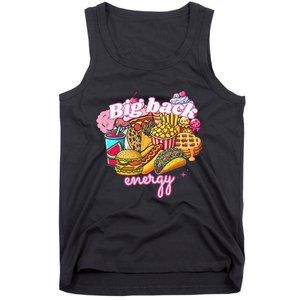 Big Back Energy Funny Humor Tank Top