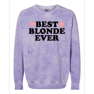 Best Blonde Ever Colorblast Crewneck Sweatshirt