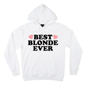 Best Blonde Ever Hoodie