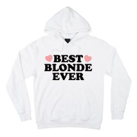 Best Blonde Ever Hoodie