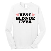 Best Blonde Ever Long Sleeve Shirt