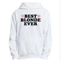 Best Blonde Ever Urban Pullover Hoodie