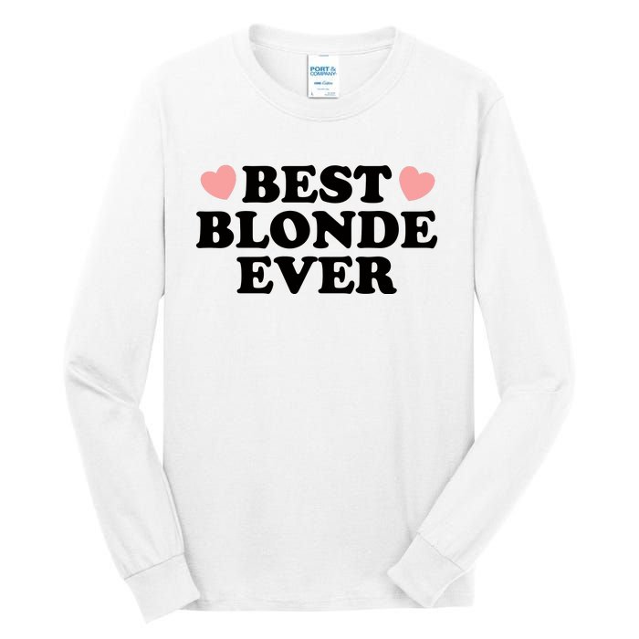 Best Blonde Ever Tall Long Sleeve T-Shirt