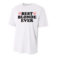 Best Blonde Ever Performance Sprint T-Shirt