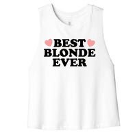 Best Blonde Ever Women's Racerback Cropped Tank