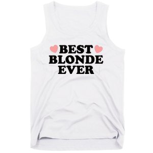 Best Blonde Ever Tank Top