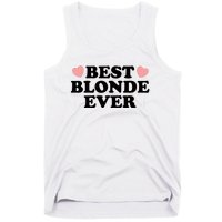 Best Blonde Ever Tank Top