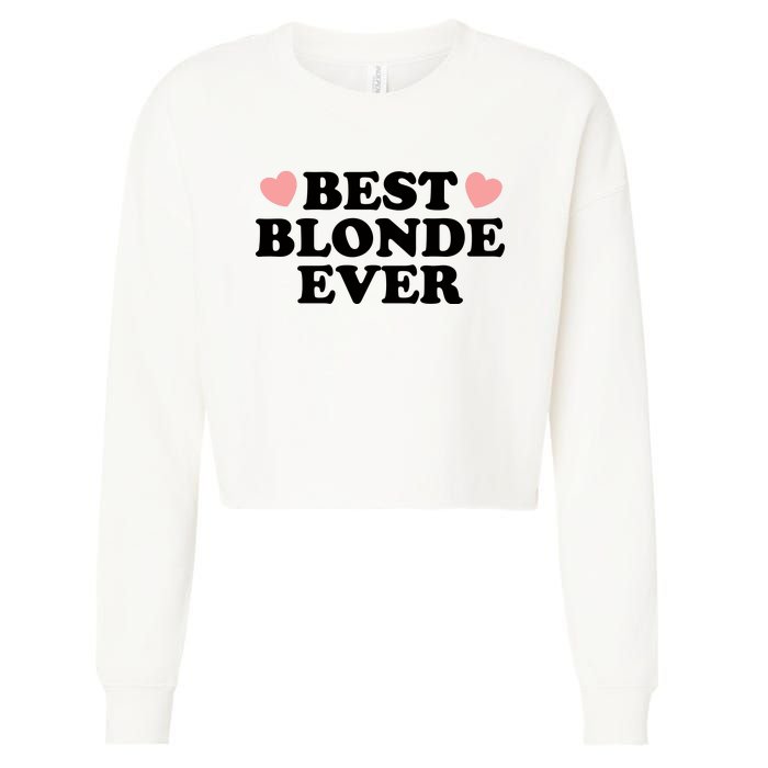 Best Blonde Ever Cropped Pullover Crew