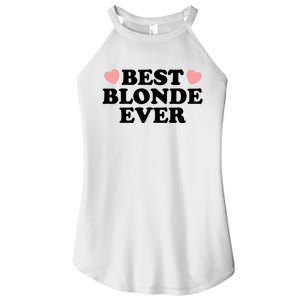 Best Blonde Ever Women's Perfect Tri Rocker Tank