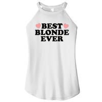 Best Blonde Ever Women's Perfect Tri Rocker Tank