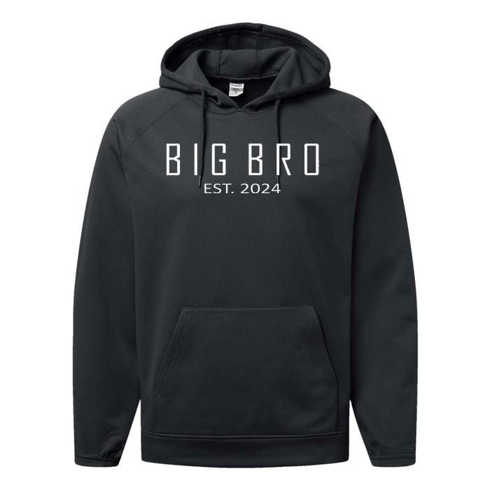 Big Bro Est 2024 Funny First Time Brother Promoted Performance Fleece Hoodie