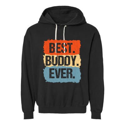 Best Buddy Ever Garment-Dyed Fleece Hoodie