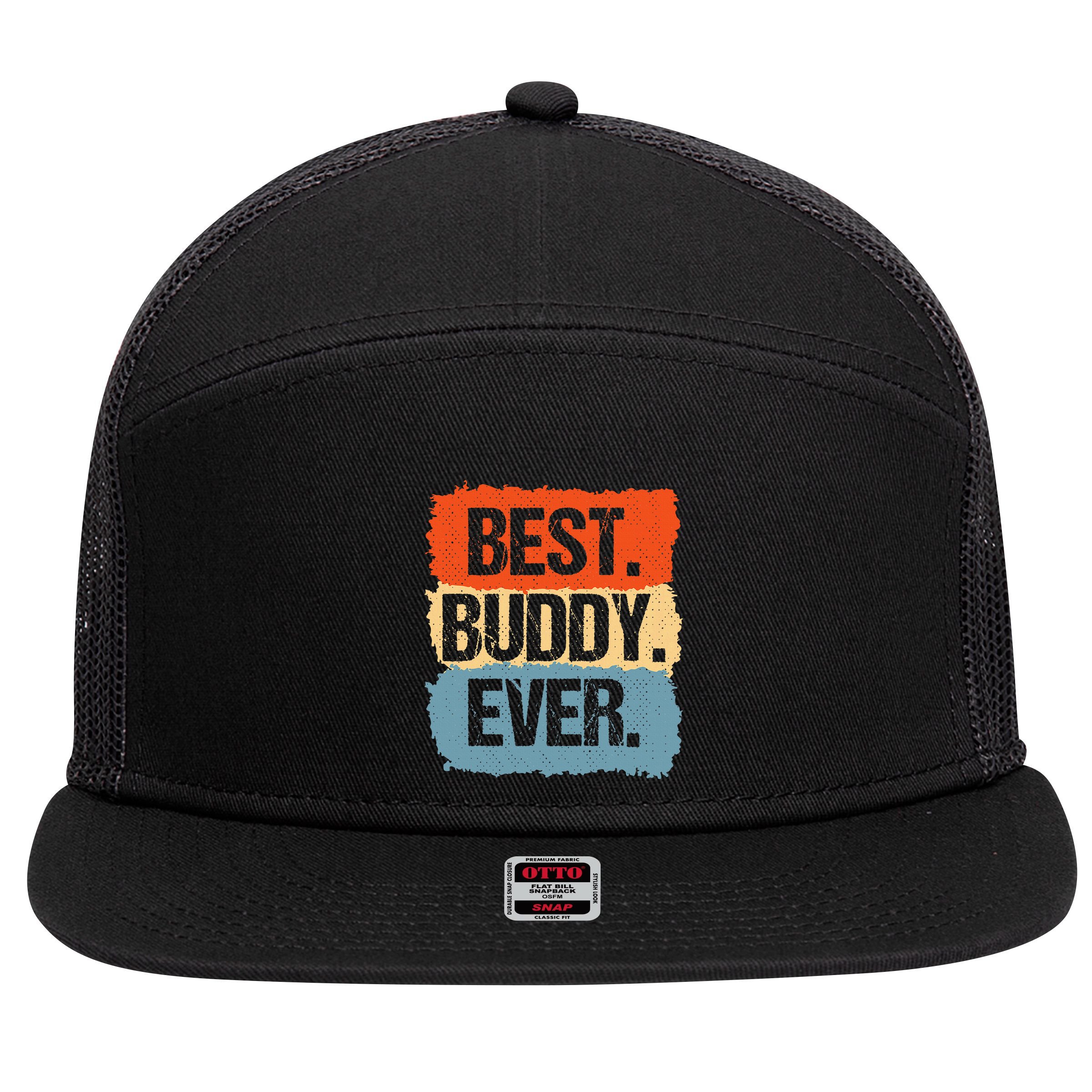 Best Buddy Ever 7 Panel Mesh Trucker Snapback Hat