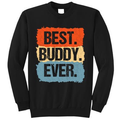 Best Buddy Ever Sweatshirt