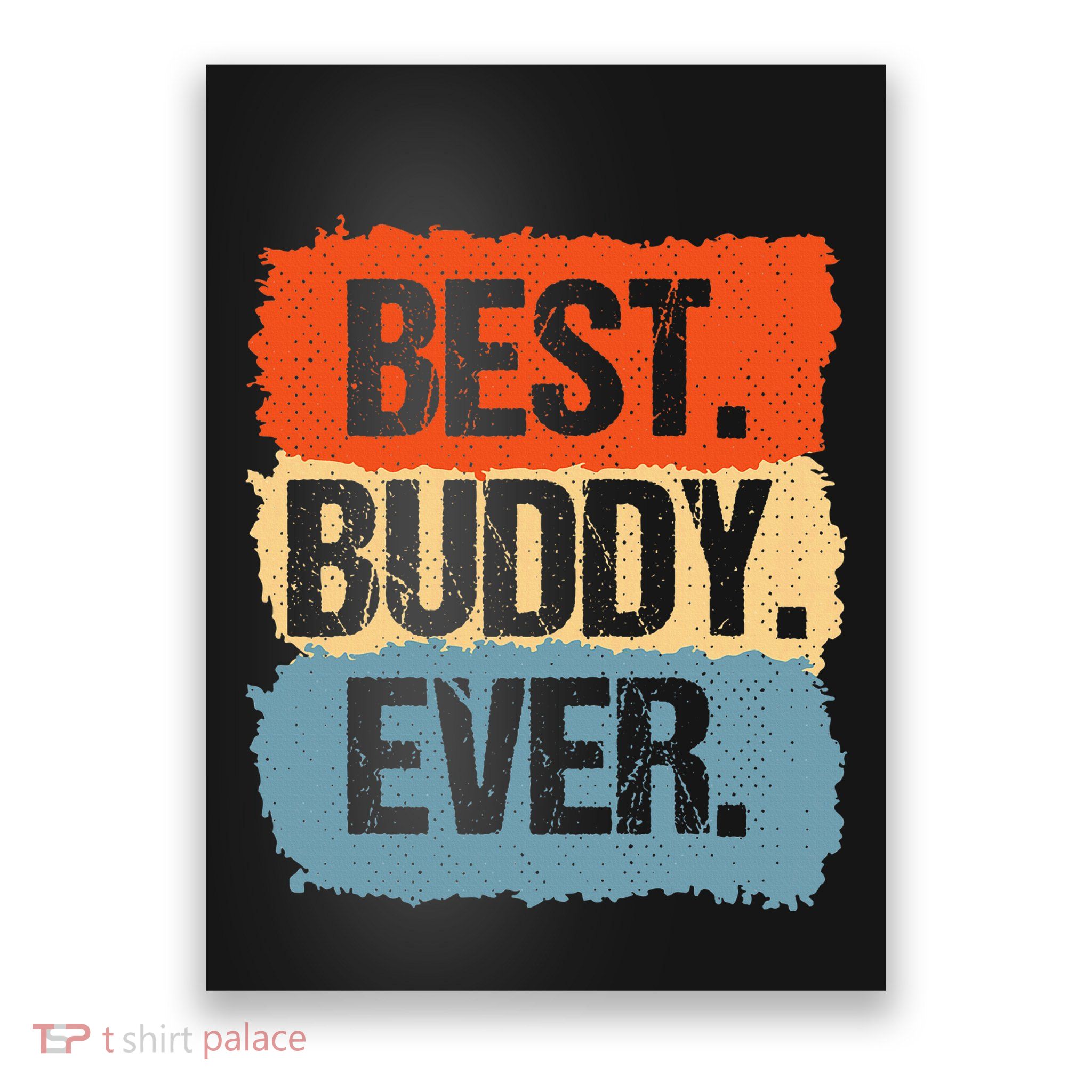 Best Buddy Ever Poster