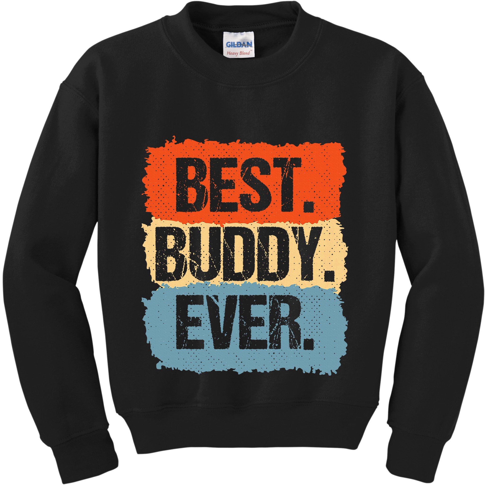 Best Buddy Ever Kids Sweatshirt
