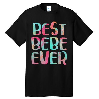 Best Bebe Ever Mother's Day Tall T-Shirt