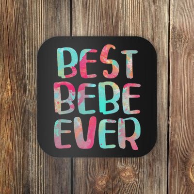 Best Bebe Ever Mother's Day Coaster