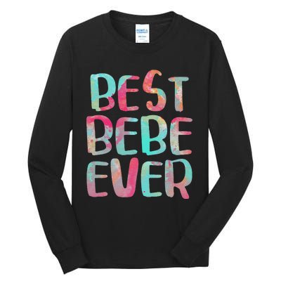 Best Bebe Ever Mother's Day Tall Long Sleeve T-Shirt