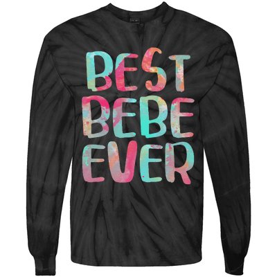 Best Bebe Ever Mother's Day Tie-Dye Long Sleeve Shirt