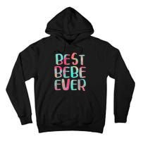 Best Bebe Ever Mother's Day Tall Hoodie