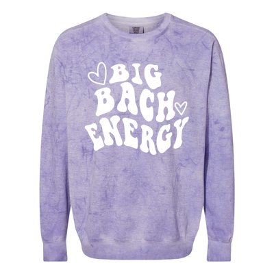 Big Bach Energy, It's About Damn Time, Bachelorette Party Colorblast Crewneck Sweatshirt