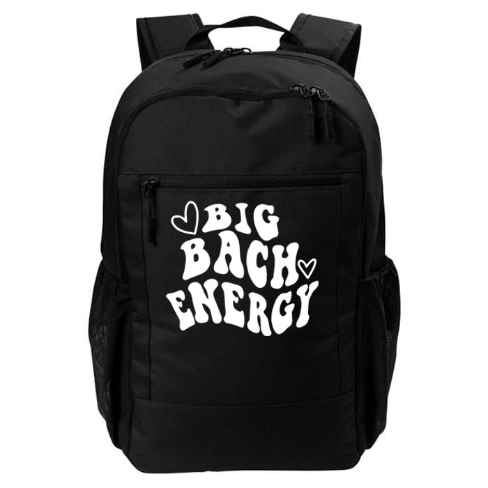 Big Bach Energy, It's About Damn Time, Bachelorette Party Daily Commute Backpack