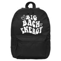 Big Bach Energy, It's About Damn Time, Bachelorette Party 16 in Basic Backpack