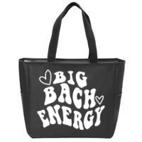 Big Bach Energy, It's About Damn Time, Bachelorette Party Zip Tote Bag