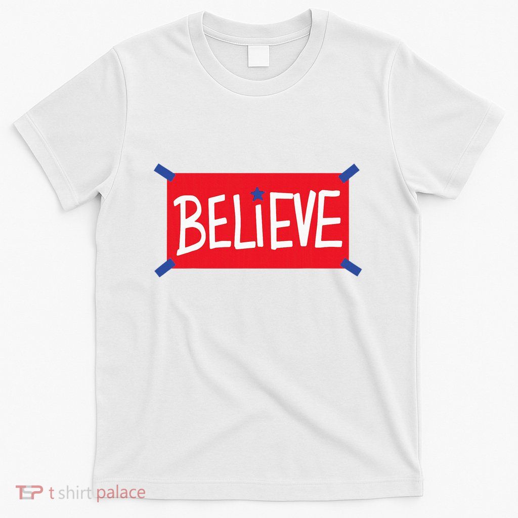 Believe T-Shirt