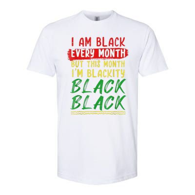 Blackity Black Every Month Black History BHM African Softstyle® CVC T-Shirt