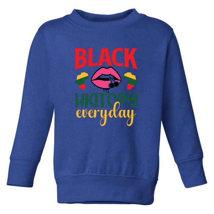 Blackity Black Every Month Black History BHM African Gift Toddler Sweatshirt