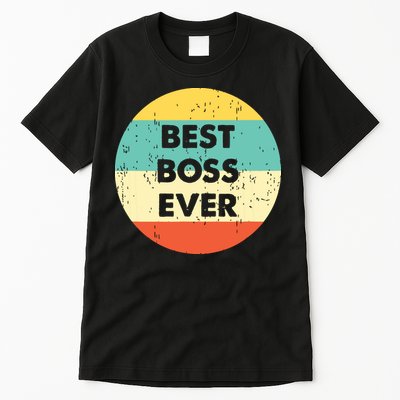 Best Boss Ever Tall T-Shirt