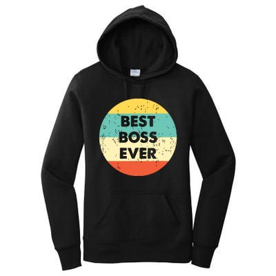 Best Boss Ever Women's Pullover Hoodie