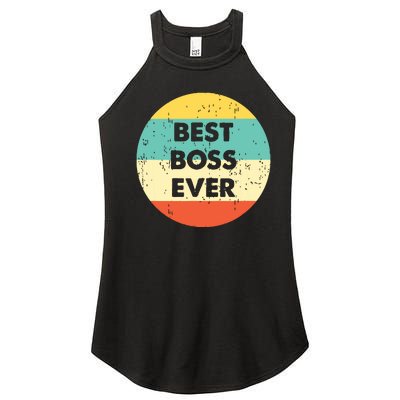 Best Boss Ever Women’s Perfect Tri Rocker Tank