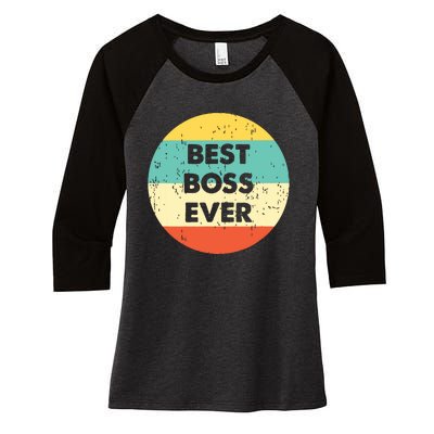 Best Boss Ever Women's Tri-Blend 3/4-Sleeve Raglan Shirt