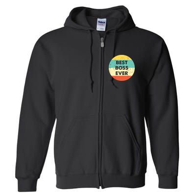 Best Boss Ever Full Zip Hoodie