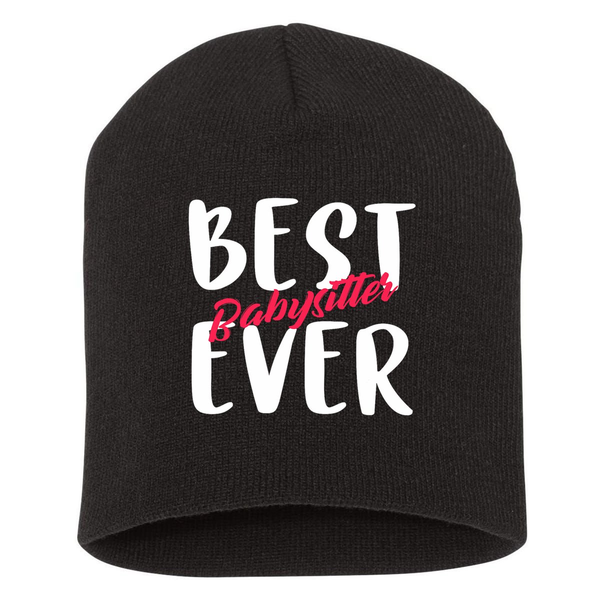 Best Babysitter Ever Professional Sitter And Nanny Gifts Short Acrylic Beanie