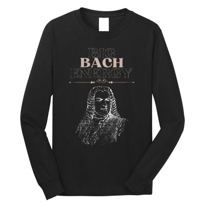 Big Bach Energy Long Sleeve Shirt