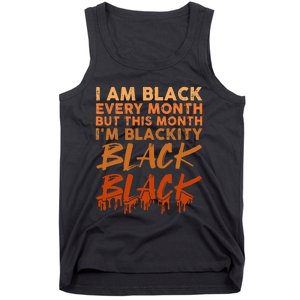 Blackity Black Every Month Black History BHM African Tank Top