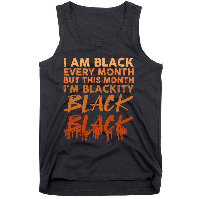 Blackity Black Every Month Black History BHM African Tank Top