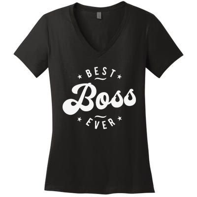 Best Boss Ever Women's V-Neck T-Shirt