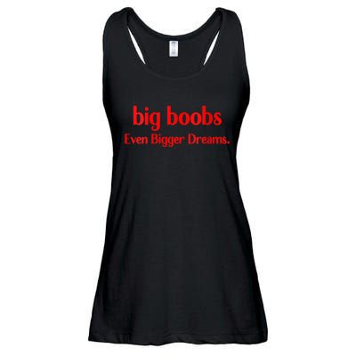 Big Boobs Even Bigger Dreams Ladies Essential Flowy Tank