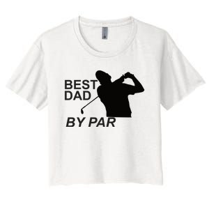 Bestdadbypar Women's Crop Top Tee