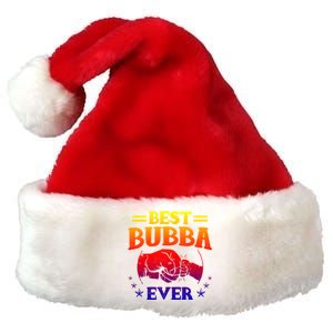 Best Bubba Ever Gift National Bubba Day Brother Lovers Funny Funny Gift Premium Christmas Santa Hat