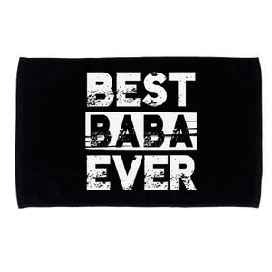 Best Baba Ever Gift For Grandpa Fathers Day Microfiber Hand Towel